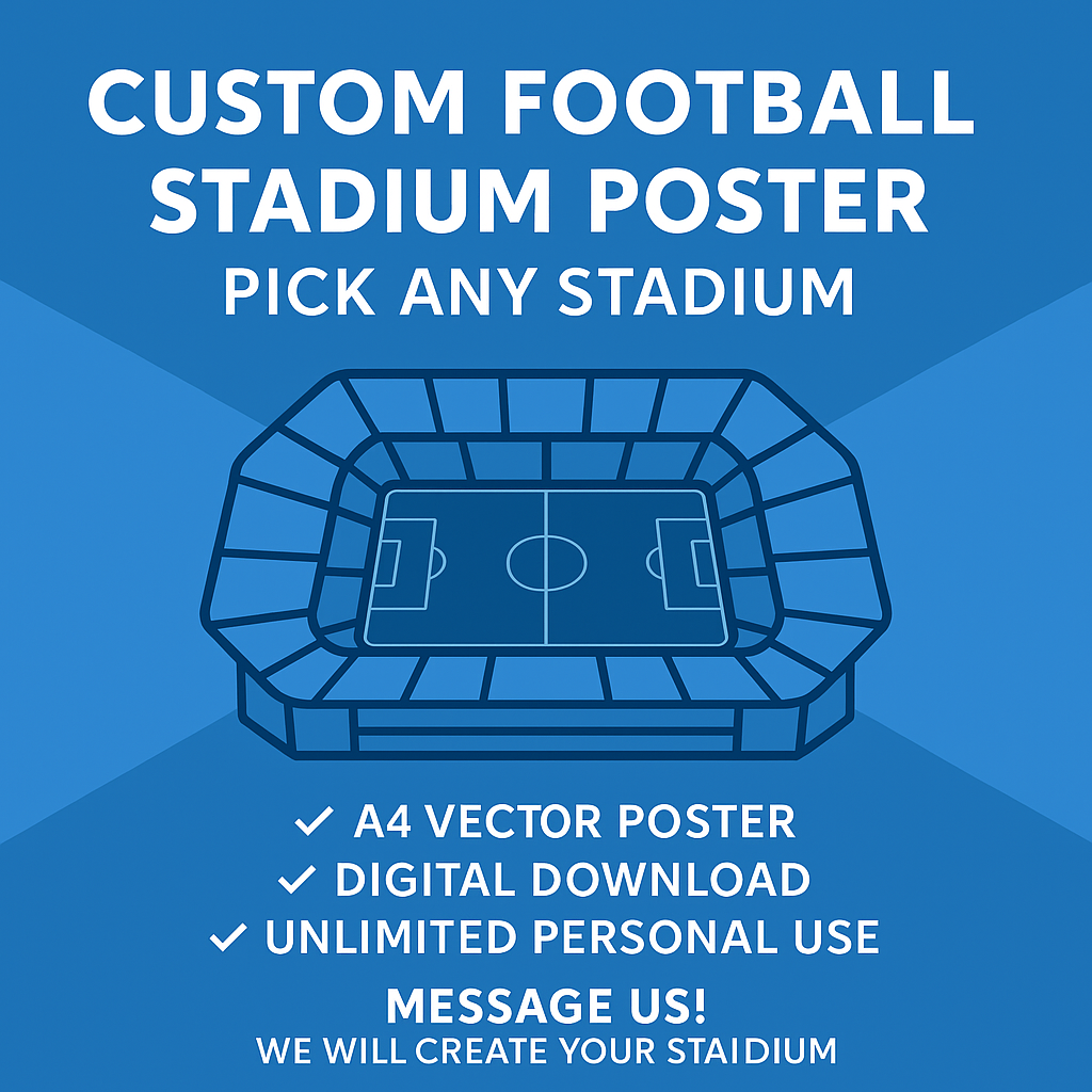 Custom Football Stadium Poster | Vector Style | Pick ANY Stadium!